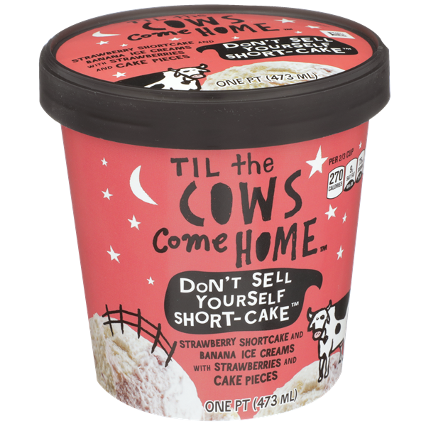 Til the Cows Come Home Don't Sell Yourself Short-Cake Ice Cream | Hy